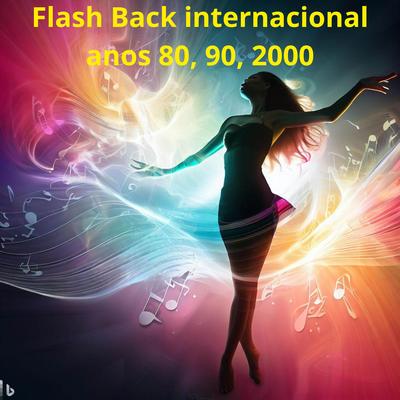 Flash Back internacional anos 80, 90, 2000's cover