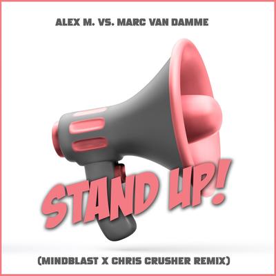 Stand Up! (Mindblast X Chris Crusher Remix)'s cover