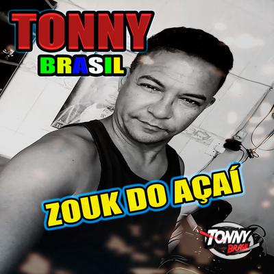 Zouk do Açai By Tonny Brasil's cover