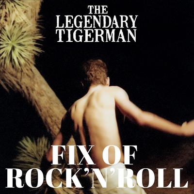 Fix of Rock n' Roll By The Legendary Tigerman's cover