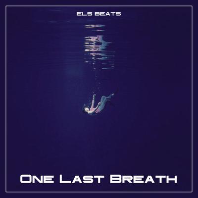 One Last Breath By ELS BEATS, JÖARLEI SANTS's cover