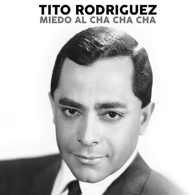 Avísale a Mi Contrario By Tito Rodriguez's cover