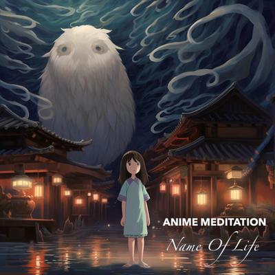 Name of Life (From "Spirited Away") By Anime Meditation's cover