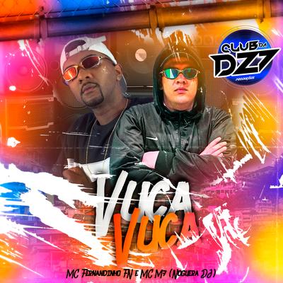 VUCA VUCA By Club Dz7, Noguera DJ, MC M7, MC FERNANDINHO FN's cover