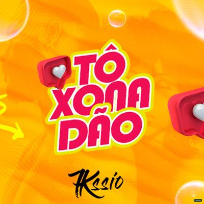 Tô Xonadão By MC 7Kssio's cover
