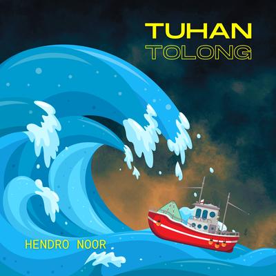 Tuhan Tolong By Hendro Noor's cover