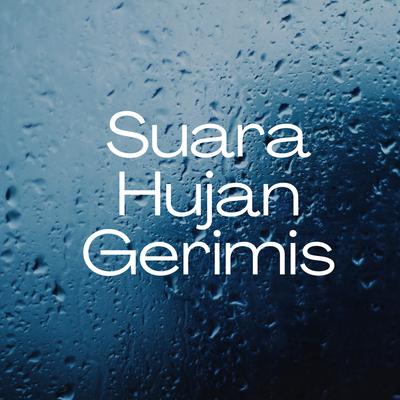 Suara Hujan Gerimis's cover