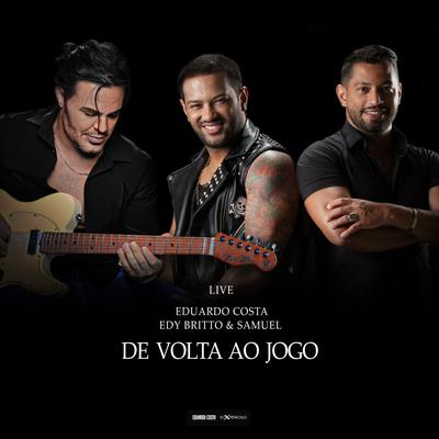 Vou Beber de Novo (Live) By Eduardo Costa, Edy Britto & Samuel's cover