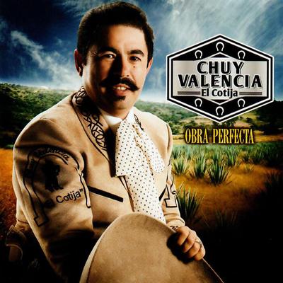 Chuy Valencia "El Cotija"'s cover