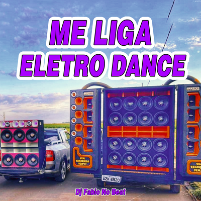 Me Liga Eletro Dance By Dj Fabio No Beat, Portal CDs Automotivo's cover