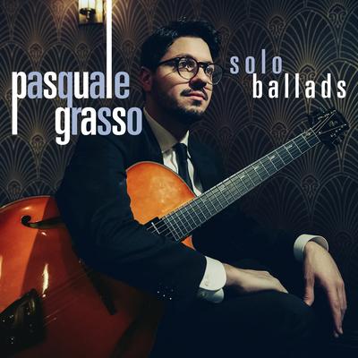 When I Fall in Love By Pasquale Grasso's cover