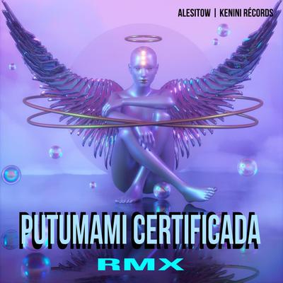 PUTUMAMI CERTIFICADA (Remix)'s cover