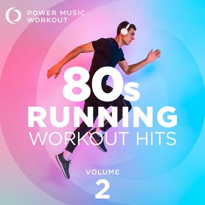80s Running Workout Hits Vol. 2 (Nonstop Running Fitness & Workout Mix 135 BPM)'s cover