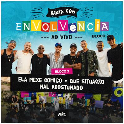 Canta Com Envolvência, Bloco 2 (Ao Vivo)'s cover