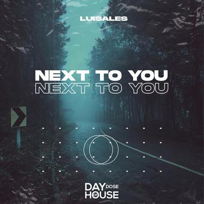 Next To You By Luisales, Slap Dose's cover