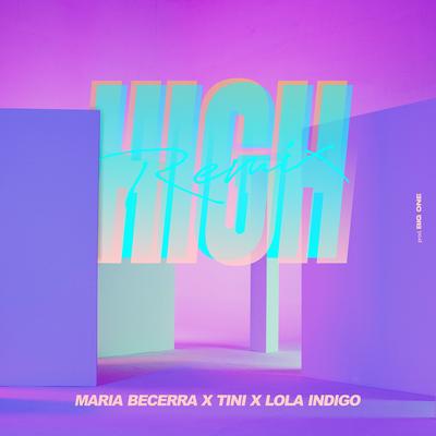 High (Remix) By Maria Becerra, TINI, Lola Indigo's cover