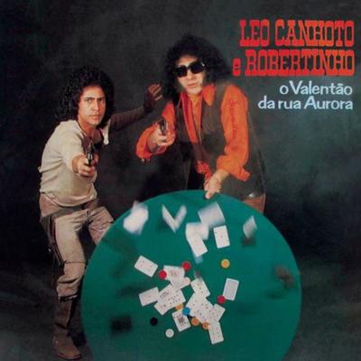 O Maior Amor do Mundo By Léo Canhoto & Robertinho's cover