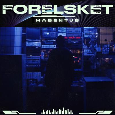 Forelsket By Habentub's cover