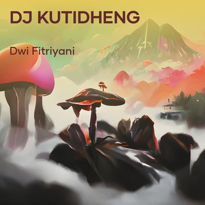 Dj Kutidheng's cover