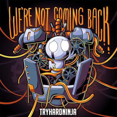 We're Not Coming Back's cover