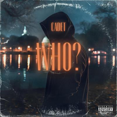 Who By CADET The Living Legend's cover