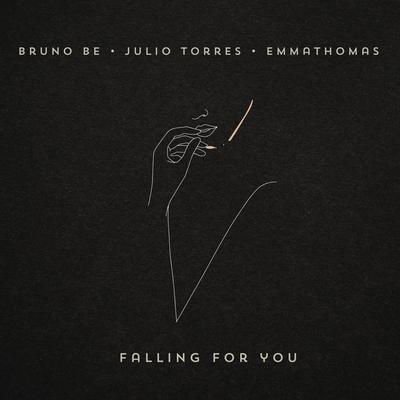 Falling For You By Bruno Be, Julio Torres, Emmathomas's cover