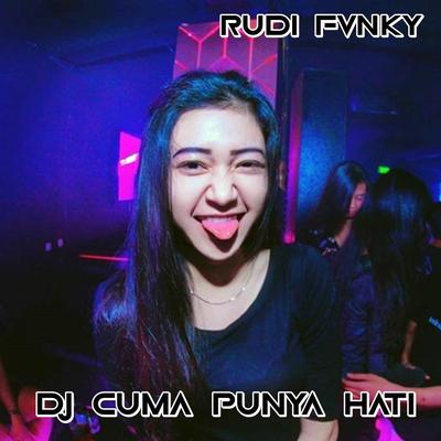 Dj Cuma Punya Hati's cover