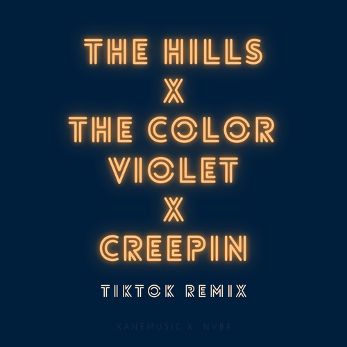 The Hills x The Color Violet x Creepin ('s cover
