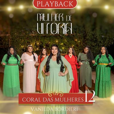 Mulher de Vitória: Coral das Mulheres 12 (Playback)'s cover