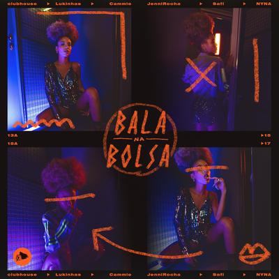 Bala Na Bolsa By Lukinhas, Cammie, Jenni Rocha, Nyna, Safí's cover