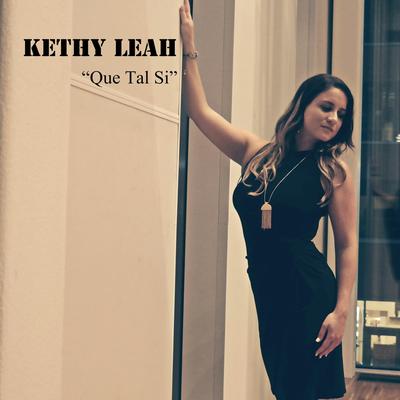 Que Tal Si By Kethy Leah's cover