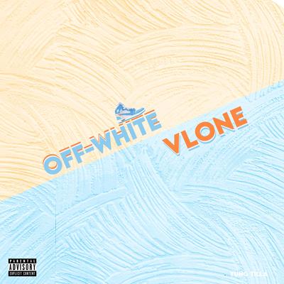 Off White x Vlone By Yung Tilla's cover