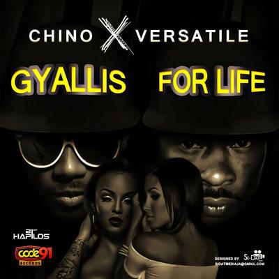 Gyallis for Life By Chino, Versatile's cover