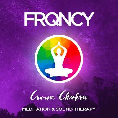 Crown Chakra (Sahasrara) - 486Hz - Meditation & Sound Therapy's cover
