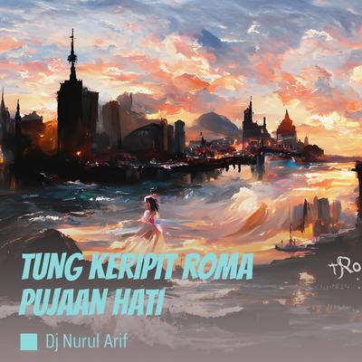 Tung Keripit Roma Pujaan Hati's cover