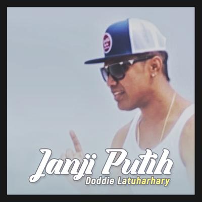 Janji Putih By Doddie Latuharhary's cover