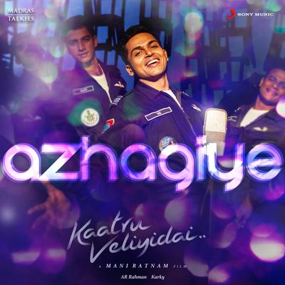 Azhagiye (From "Kaatru Veliyidai")'s cover