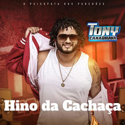 Hino da Cachaça By Tony Canabrava's cover