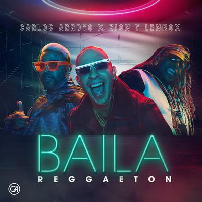 Baila Reggaeton By Carlos Arroyo, Zion & Lennox's cover
