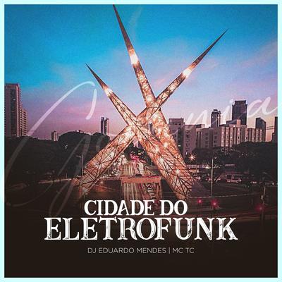 Cidade do Eletrofunk's cover