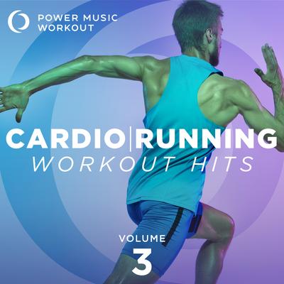 Cardio Running Workout Hits Vol. 3 (Nonstop Running Mix for Fitness & Workout 135 BPM)'s cover