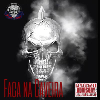 Faca na Caveira By Stive Rap Policial's cover