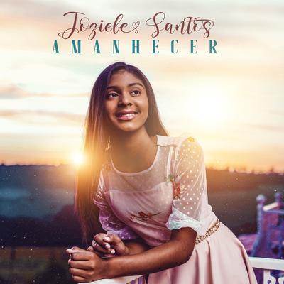 Amanhecer By Joziele Santos's cover