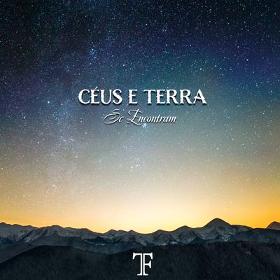 Céus e Terra Se Encontram's cover