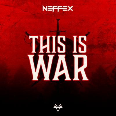 This Is War By NEFFEX's cover