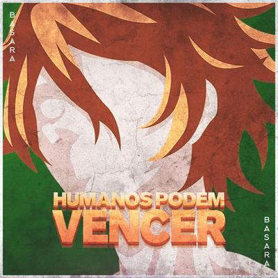 Humanos Podem Vencer (Adão) By Basara's cover