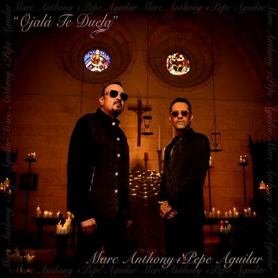 Ojalá Te Duela By Marc Anthony, Pepe Aguilar's cover