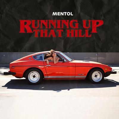 Running Up That Hill By Mentol's cover