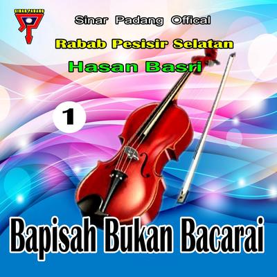 Bapisah Bukan Bacarai, Vol. 1 (From "Rabab Pesisir Selatan")'s cover