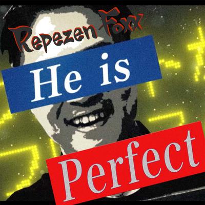 He is Perfect's cover